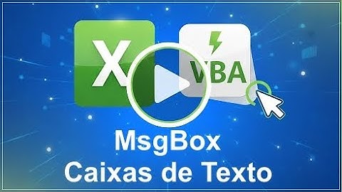 7 - VBA - Excel - MsgBox - Caixas de Mensagem