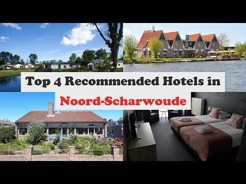 top 4 recommended hotels in noord scharwoude best hotels in noord scharwoude