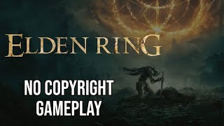 Elden Ring No Copyright - No Commentary Gameplay