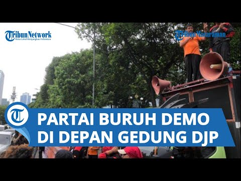 Desak Sri Mulyani Mundur &amp; Dirjen Pajak Suryo Utomo Dicopot, Partai Buruh Demo di Depan Gedung DJP