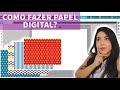 COMO FAZER PAPEL DIGITAL NO STUDIO