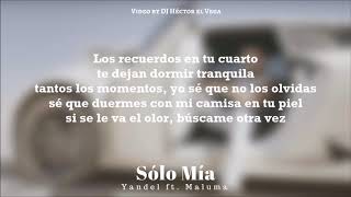 Sólo Mía (Letra) - Yandel & Maluma #Update