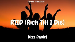 Kizz Daniel - RTID (Rich Till I Die) () Resimi