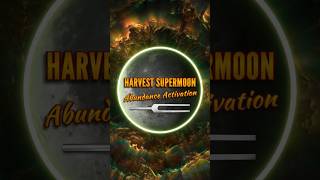 Harvest Supermoon Abundance Activation 🌕 210.42 Hz + 888 Hz Tuning Forks (Alpha, Space)