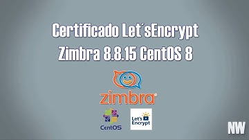 Instalar certificado LetsEncrypt en Zimbra 8.8.15 y CentOS 8