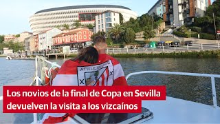 Los novios de la final de Copa de Sevilla devuelven la visita a los bilbaínos