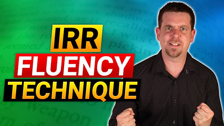 The IRR fluency technique ( how to learn English A...
