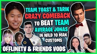 Team Toast & Tarik Crazy Comeback from 0-6 to Beat Down Team Average Jonas in a Wild 10 Man Customs