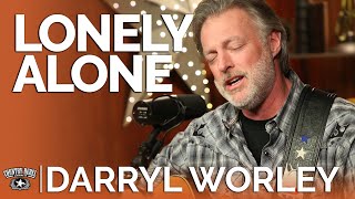 Darryl Worley - Lonely Alone (Acoustic) // Fireside Sessions chords