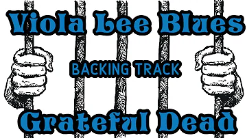 Viola Lee Blues » Backing Track » Grateful Dead