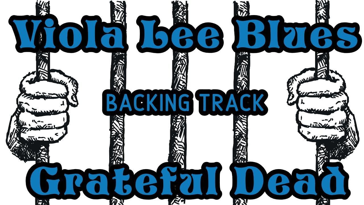 Viola Lee Blues » Backing Track » Grateful Dead