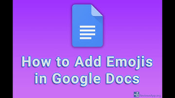 How to Add Emojis in Google Docs