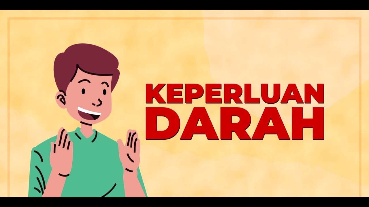 PSA : KEPERLUAN DARAH (2022)