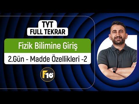 TYT Fizik Full Tekrar Kampı | 2.Gün 1.Video | Fizik Bilimine Giriş - Madde Özellikleri -2