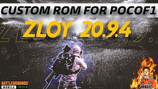 CUSTOM ROM FOR POCO F1📱|| ZLOY 20.9.4 || GAMING BEAST🎮 #bgmi  #bgmigameplay  #pocof1 #customrom