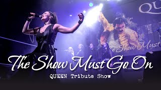 : The Show Must Go On (Queen Tribute)