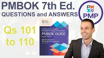 PMBOK 7th Edition Questions and Answers to Pass Your PMP (Qs 101 to 110)