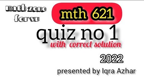 mth621 quiz 1 2022