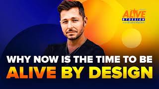 Famous 1. Why NOW is the Time to be 'Alive by Design' Net Worth