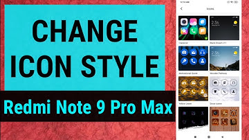 How To Change Icons Style In Redmi Note 9 Pro Max
