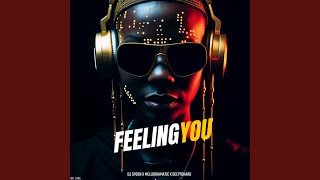 Feeling You