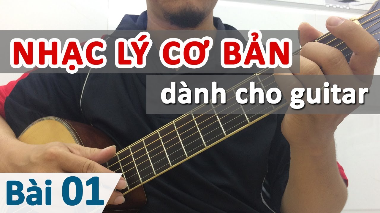 Bài 01: Nhạc Lý Cơ Bản Ứng Dụng | Học Guitar Online - Học Đàn Guitar |  Hocdanghita.Net - Youtube