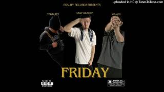 Reality Recordz- Friday                                     (feat. 3300 Youngen, WsJayR & TGB Duffy)