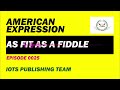 American expression e0025 as fit as a fiddle