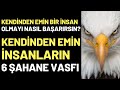 Kendinden Emin Bir İnsan Olmayı Nasıl Başarırsın? Kendinden Emin İnsanların 6 Şahane Vasfı