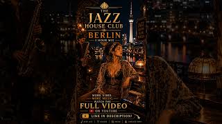 The Jazz House Club Berlin | Afterhours Lounge #jazzhouse #loungemusic #deephouse