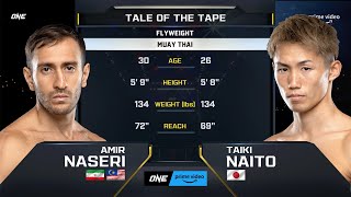 Amir Naseri vs. Taiki Naito |  ONE Championship Full Fight
