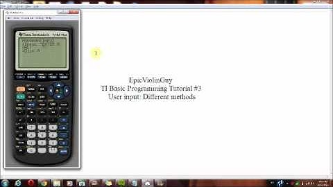 EpicViolinGuy - TI Basic Programming Tutorial #3 Part 1/2
