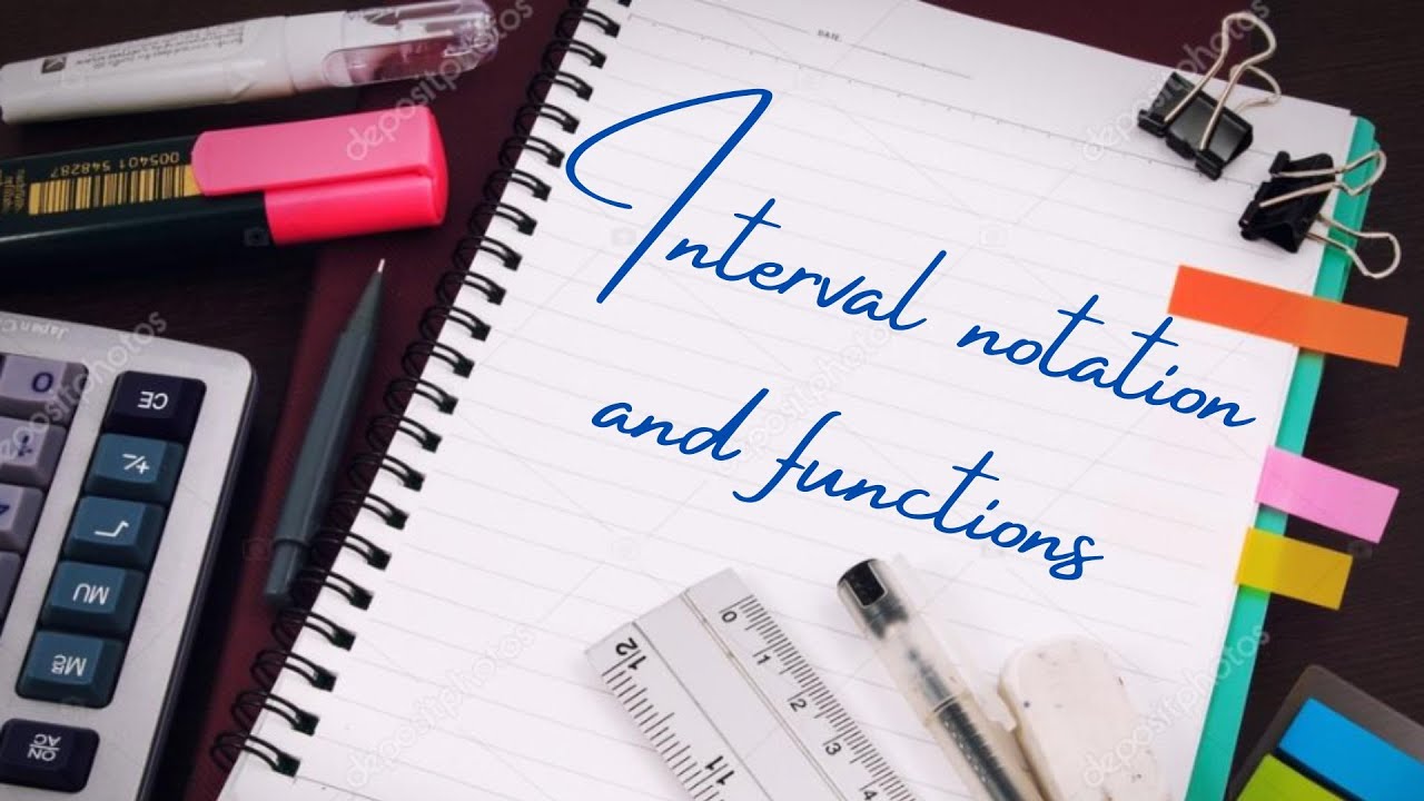 U1 Day 1: Lesson 1-1: Interval notation and functions - YouTube