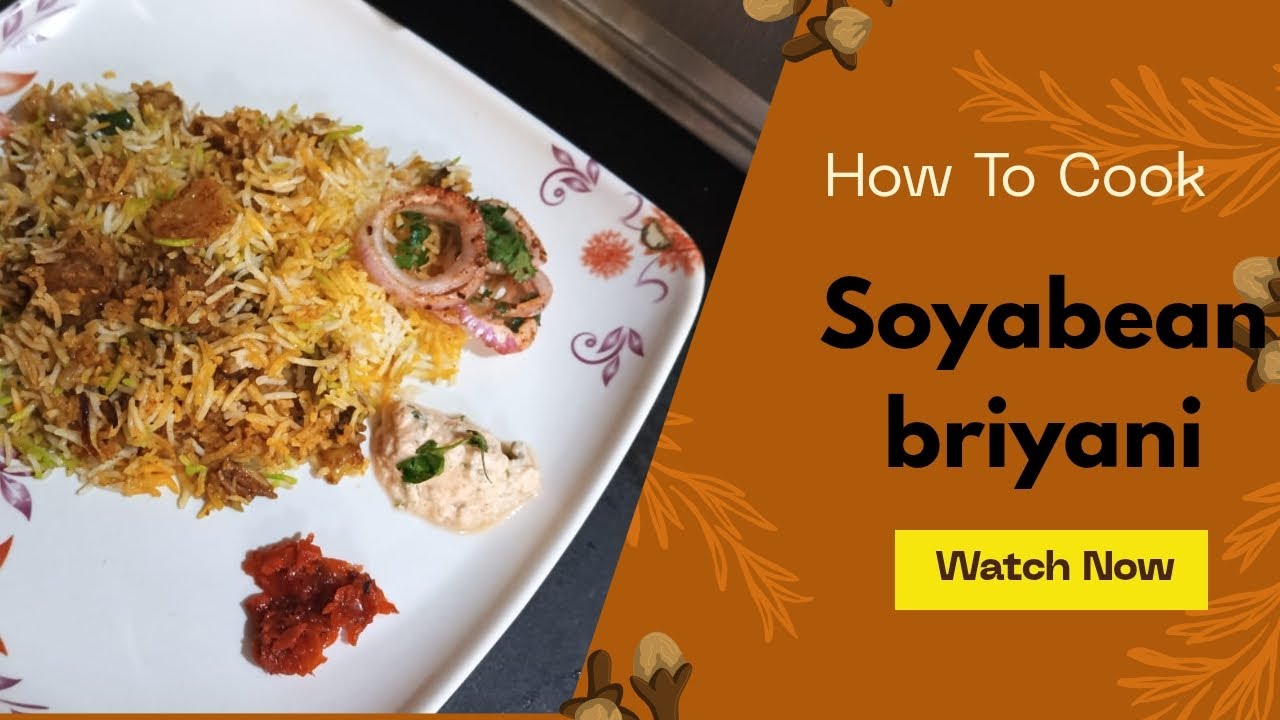 Soyabean briyani recipe at home 