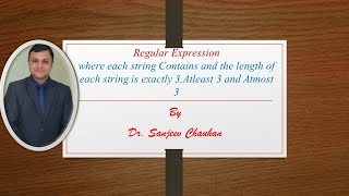 Lecture 56-RE for where each string Contains and the length of each string is exactly 3,Atleast 3
