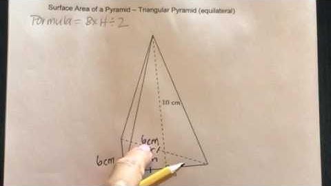 How to find the Surface Area of a Triangular Pyramid-Equilateral Triangle