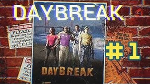 Left 4 Dead 2 Daybreak - Part 1