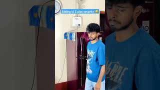 Thumbnail for Sibling ki Z plus security 😂 | #shorts
