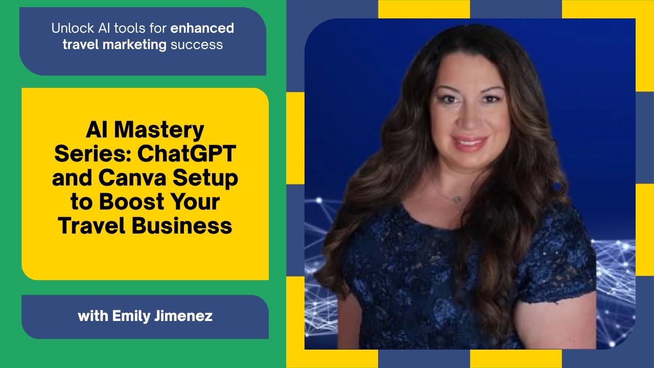 AI Mastery Series ChatGPT and Canva Setup to Boost Your Travel Business with 3x IATAN Card Holder Platinum Emily Jimenez