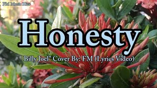 Honesty - Billy Joel &quot; Cover (Lyrics Video)