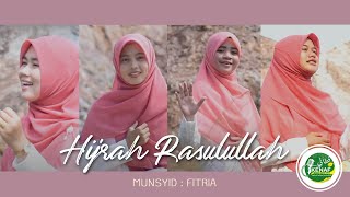 Video thumbnail of "Hijrah Rasulullah | Fitria"