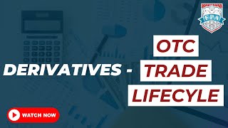 What is OTC Trade Life Cycle? | OTC Trading Explained with an Example