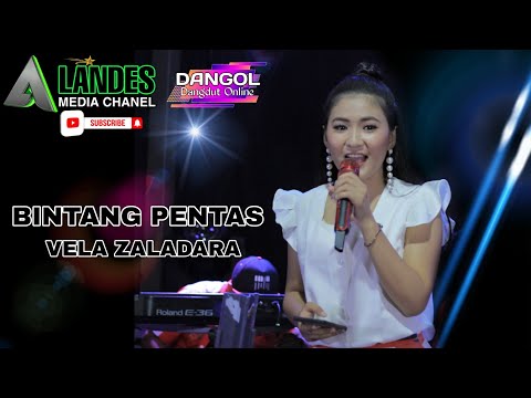 BINTANG PENTAS - VELA ZALADARA