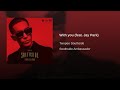 WITH YOU - Twopee Southside Feat Jay Park   (Official )