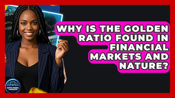 Why Is The Golden Ratio Found In Financial Markets And Nature? - Crypto Trading Strategists