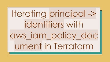 Iterating principal -  identifiers with aws_iam_policy_document in Terraform