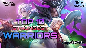 Top 10 Strongest Warriors | AOV | ROV | LiênQuân Mobile | Arena of valor