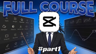 Capcut Basics Editing Tutorial | Full course part1