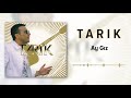 Tar脹k Ay G脹z Tar脹k Ay G脹z