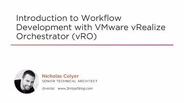 Course Preview: Introduction to Workflow Development with VMware vRealize Orchestrator (vRO)